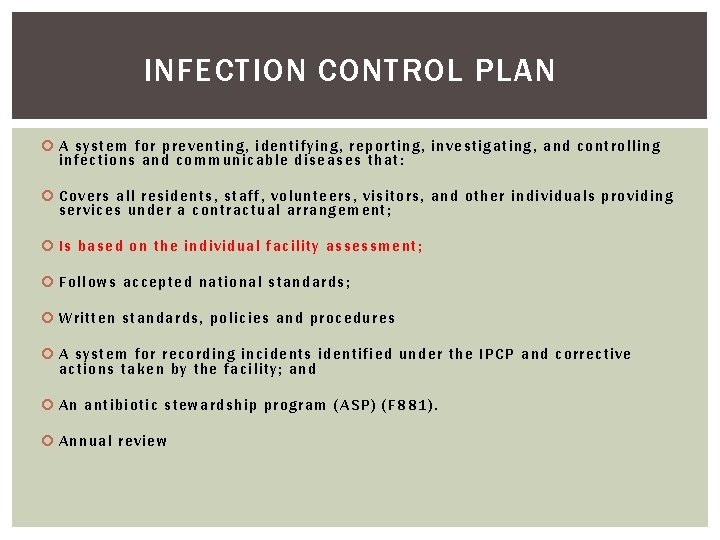INFECTION CONTROL PLAN A sy st em for pre venting, identifying, reporting, investigating, and