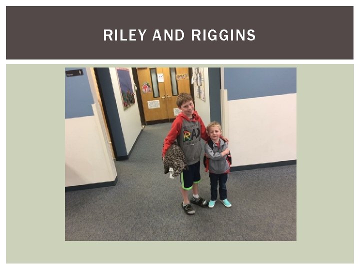 RILEY AND RIGGINS 