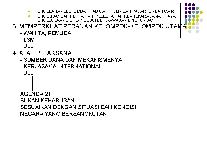 l l PENGOLAHAN LBB, LIMBAH RADIOAKTIF, LIMBAH PADAR, LIMBAH CAIR PENGEMBANGAN PERTANIAN, PELESTARIAN KEANEKARAGAMAN