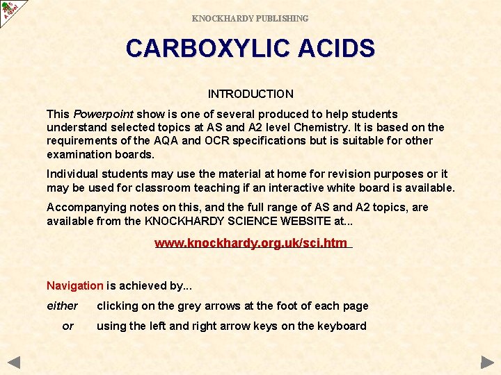 KNOCKHARDY PUBLISHING CARBOXYLIC ACIDS INTRODUCTION This Powerpoint show is one of several produced to