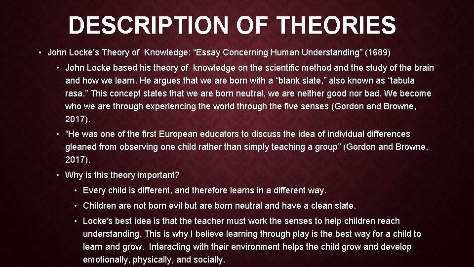 DESCRIPTION OF THEORIES • John Locke’s Theory of Knowledge: “Essay Concerning Human Understanding” (1689)