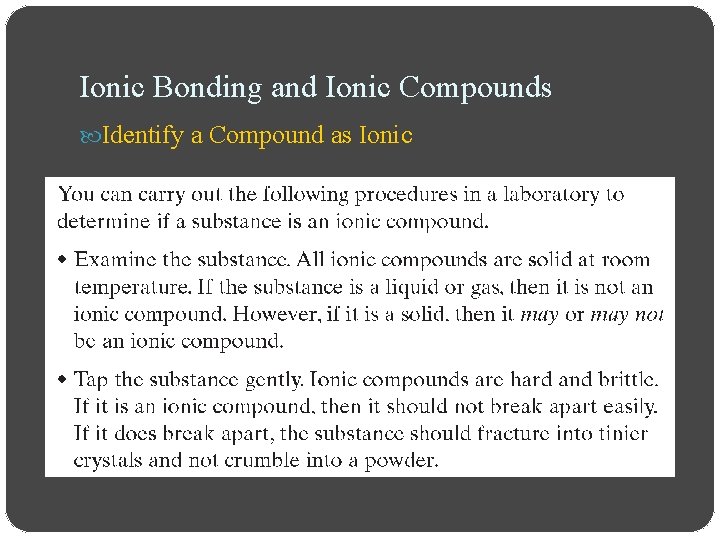 Ionic Bonding and Ionic Compounds Identify a Compound as Ionic 