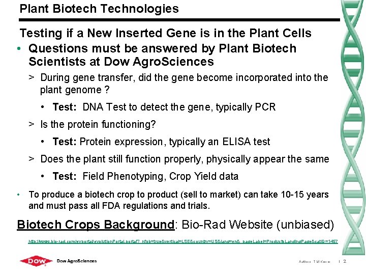 Plant Biotech Technologies Testing if a New Inserted Gene is in the Plant Cells