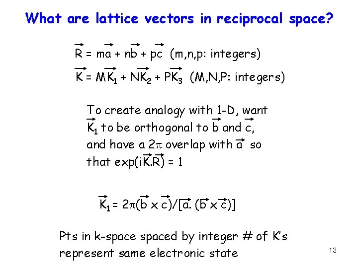 What are lattice vectors in reciprocal space? R = ma + nb + pc