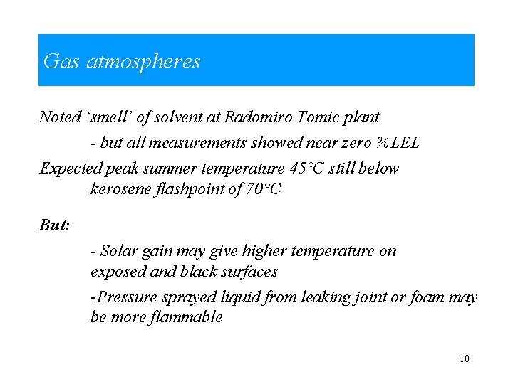 Gas atmospheres Noted ‘smell’ of solvent at Radomiro Tomic plant - but all measurements
