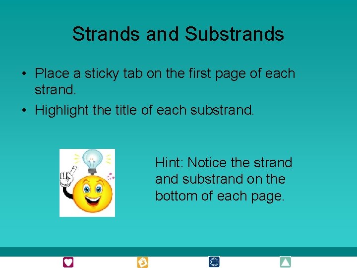 Strands and Substrands • Place a sticky tab on the first page of each