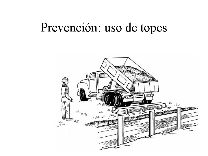 Prevención: uso de topes 