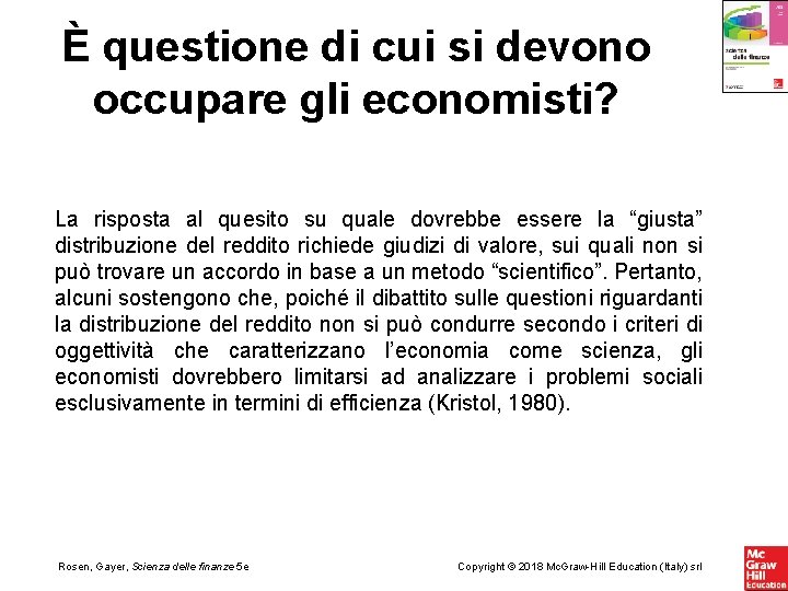 È questione di cui si devono occupare gli economisti? La risposta al quesito su