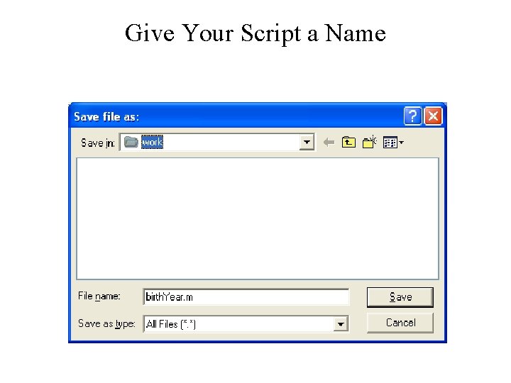 Give Your Script a Name 