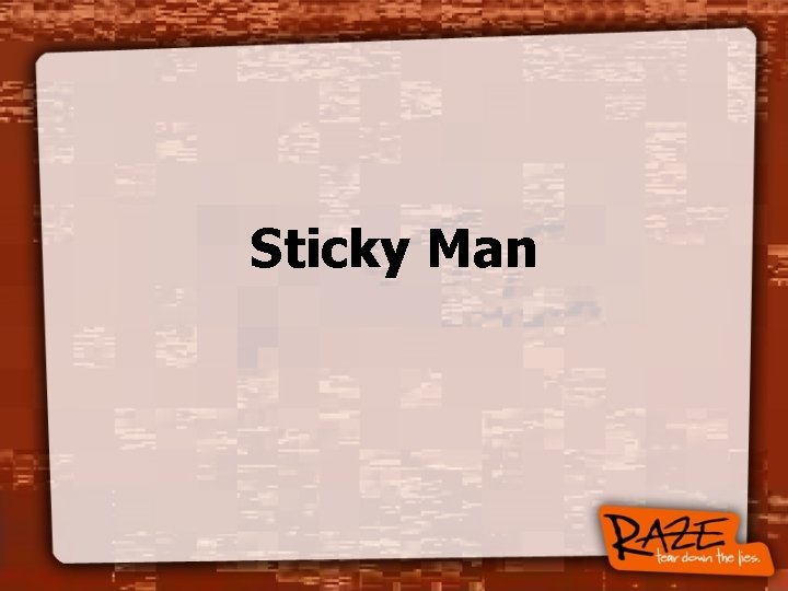 Sticky Man 