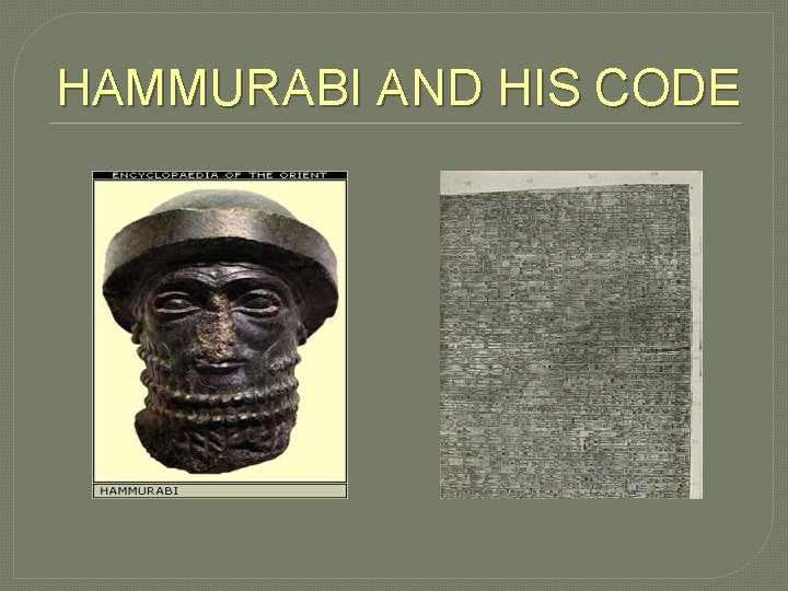 HAMMURABI AND HIS CODE 