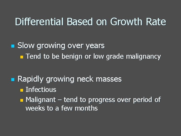 Differential Based on Growth Rate n Slow growing over years n n Tend to
