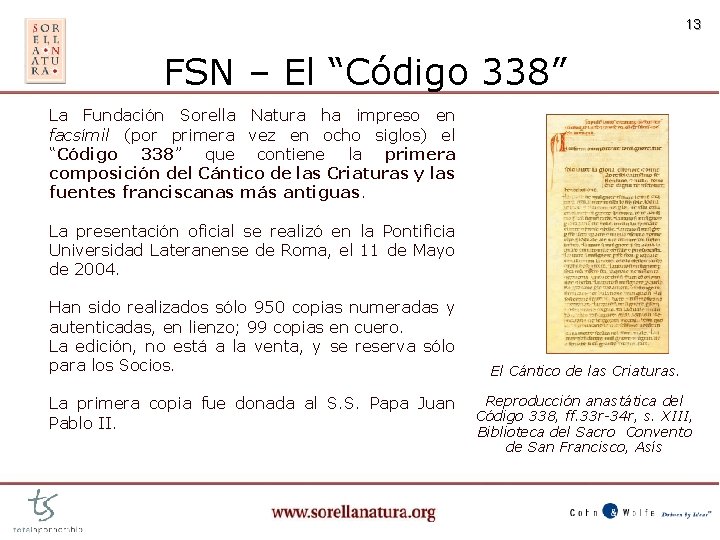 13 FSN – El “Código 338” La Fundación Sorella Natura ha impreso en facsímil