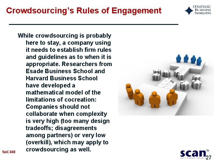 Crowdsourcing’s Rules of Engagement So. C 448 While crowdsourcing is probably here to stay,
