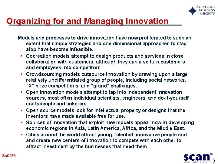 Organizing for and Managing Innovation Models and processes to drive innovation have now proliferated