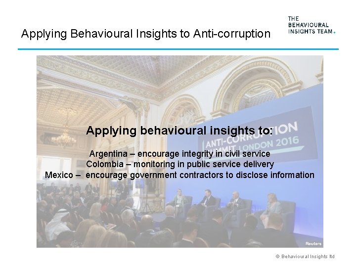 Applying Behavioural Insights to Anti-corruption Applying behavioural insights to: Argentina – encourage integrity in