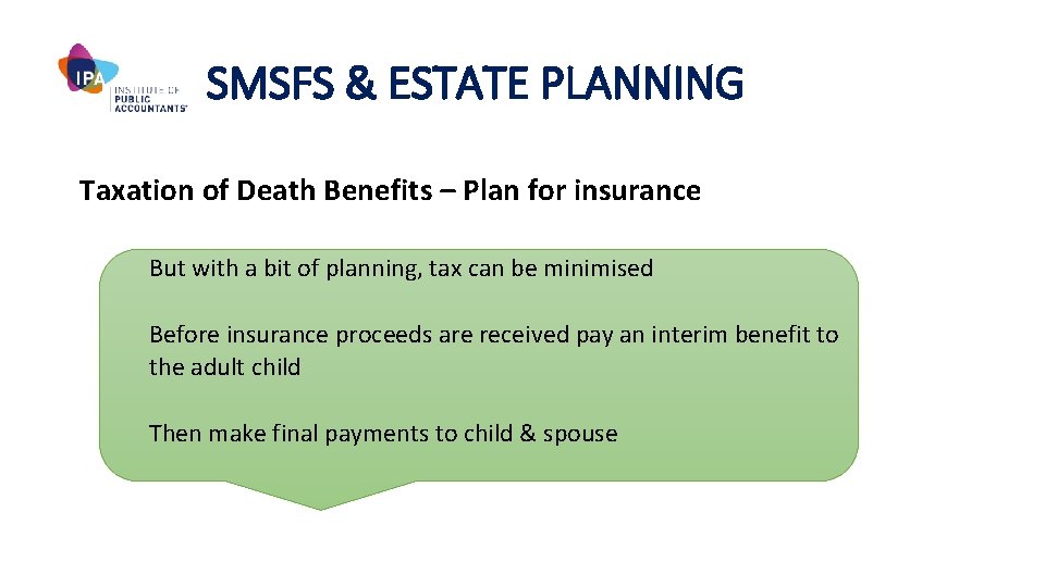 SMSFS & ESTATE PLANNING Taxation of Death Benefits – Plan for insurance But with