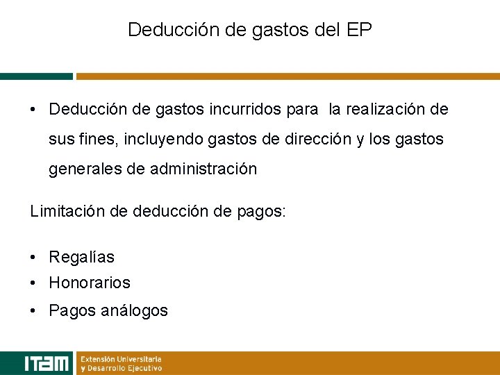 Deducción de gastos del EP • Deducción de gastos incurridos para la realización de