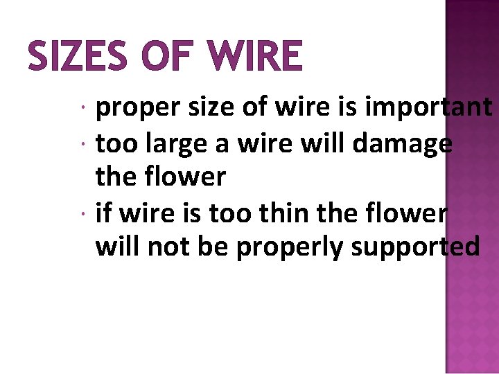 SIZES OF WIRE proper size of wire is important too large a wire will