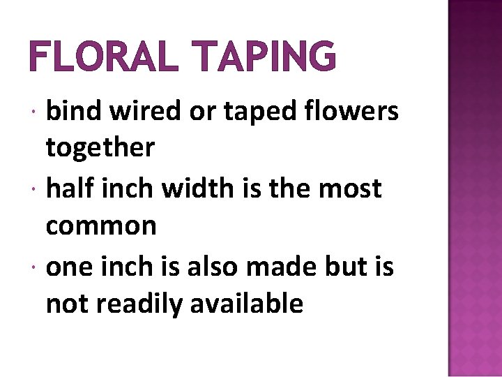 FLORAL TAPING bind wired or taped flowers together half inch width is the most