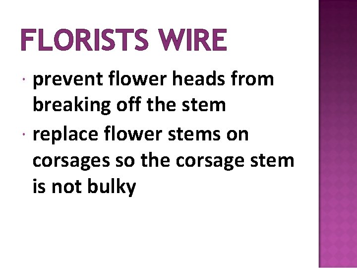 FLORISTS WIRE prevent flower heads from breaking off the stem replace flower stems on