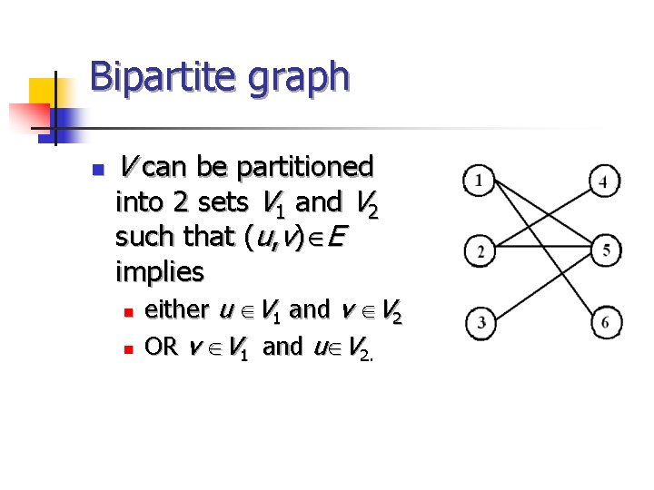 Bipartite graph n V can be partitioned into 2 sets V 1 and V