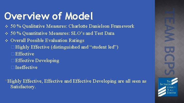 v v v 50 % Qualitative Measures: Charlotte Danielson Framework 50 % Quantitative Measures: