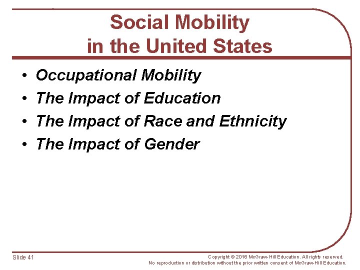 Social Mobility in the United States • • Slide 41 Occupational Mobility The Impact