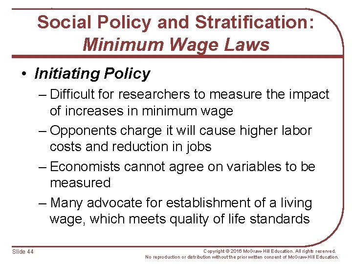 Social Policy and Stratification: Minimum Wage Laws • Initiating Policy – Difficult for researchers