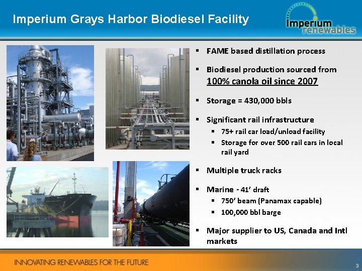 Imperium Grays Harbor Biodiesel Facility § FAME based distillation process § Biodiesel production sourced
