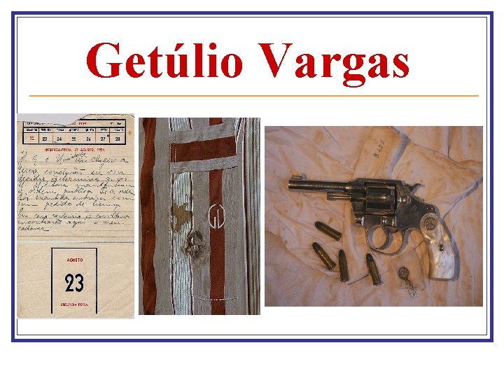 Getúlio Vargas 