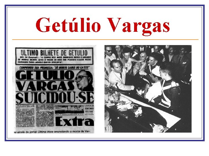 Getúlio Vargas 