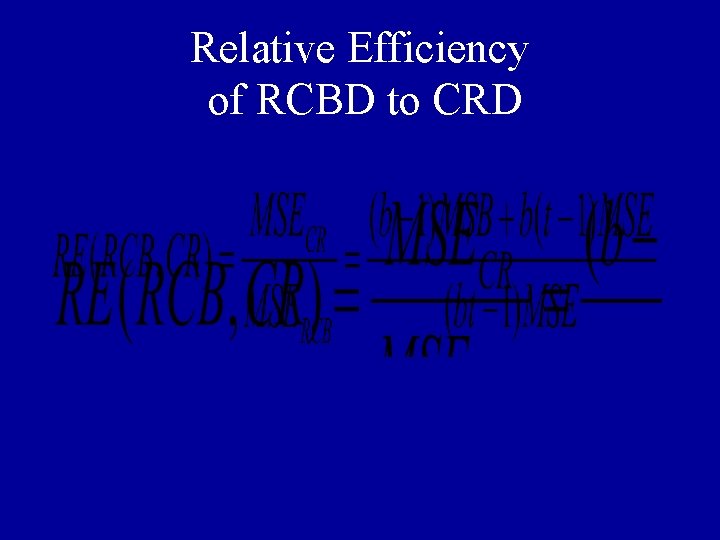 Relative Efficiency of RCBD to CRD 