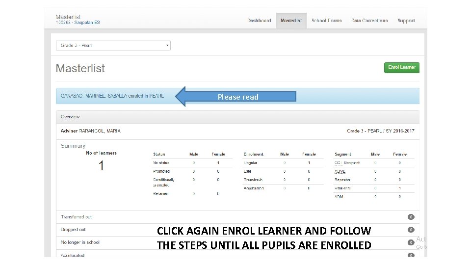 Please read CLICK AGAIN ENROL LEARNER AND FOLLOW THE STEPS UNTIL ALL PUPILS ARE