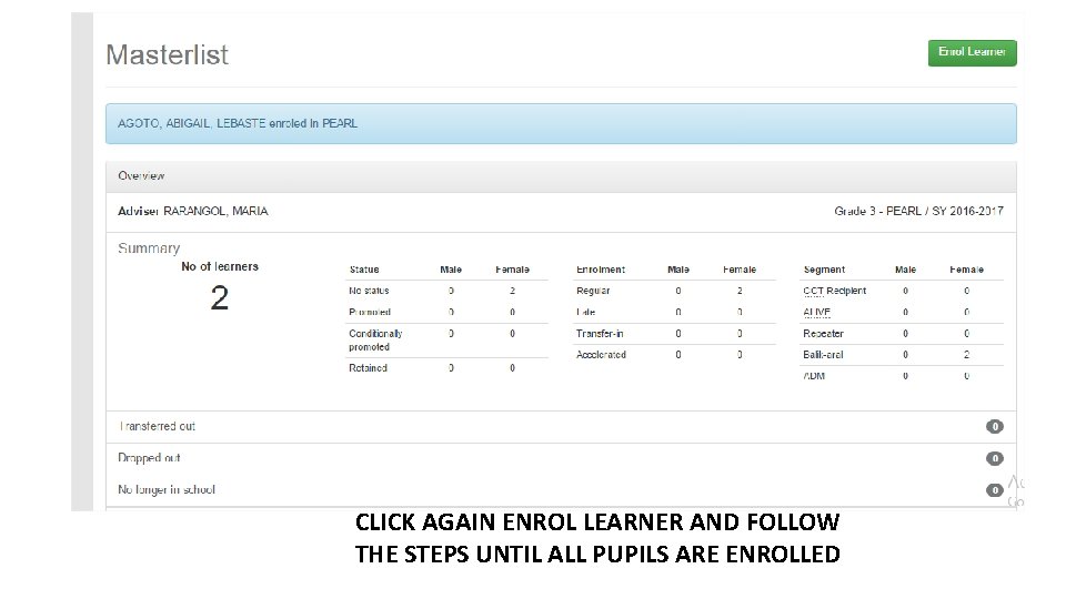 CLICK AGAIN ENROL LEARNER AND FOLLOW THE STEPS UNTIL ALL PUPILS ARE ENROLLED 