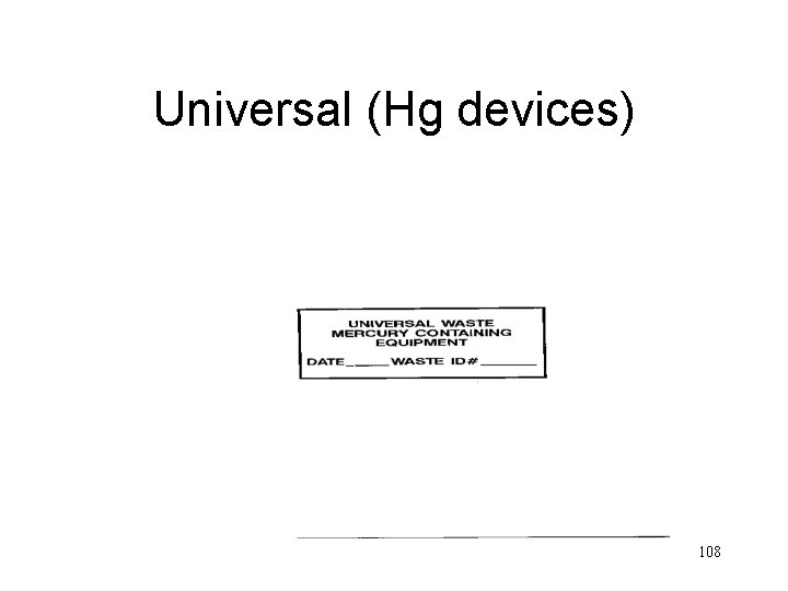 Universal (Hg devices) 108 