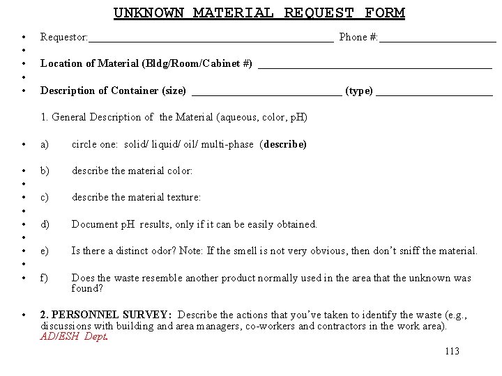 UNKNOWN MATERIAL REQUEST FORM • • • Requestor: ______________________ Phone #: ___________ Location of