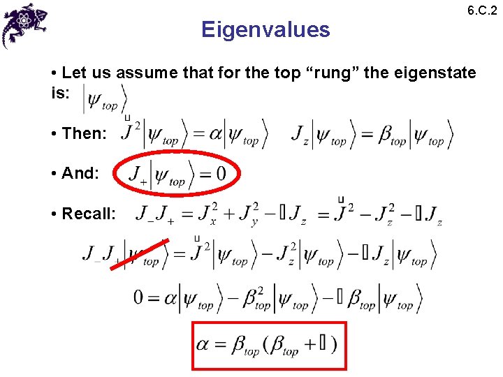 Eigenvalues 6. C. 2 • Let us assume that for the top “rung” the