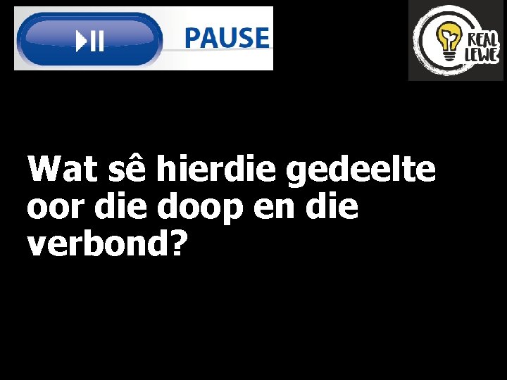 Wat sê hierdie gedeelte oor die doop en die verbond? 