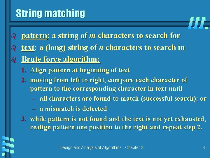 String matching b b b pattern: a string of m characters to search for
