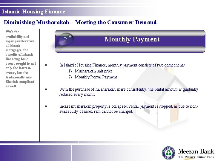 Islamic Housing Finance Diminishing Musharakah – Meeting the Consumer Demand With the availability and