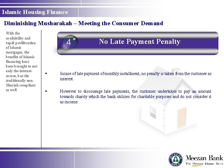 Islamic Housing Finance Diminishing Musharakah – Meeting the Consumer Demand With the availability and