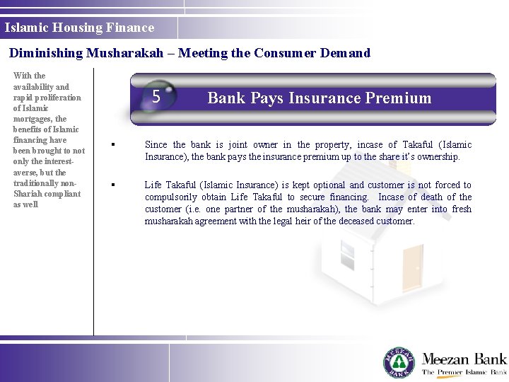 Islamic Housing Finance Diminishing Musharakah – Meeting the Consumer Demand With the availability and