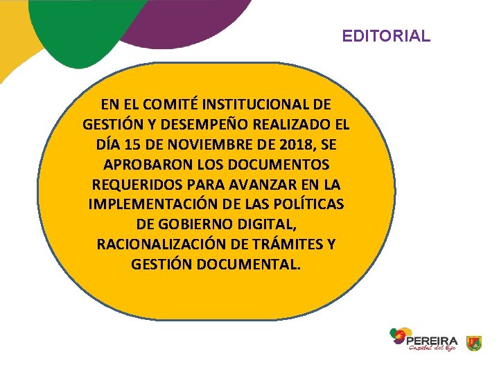 EDITORIAL EN EL COMITÉ INSTITUCIONAL DE GESTIÓN Y DESEMPEÑO REALIZADO EL DÍA 15 DE