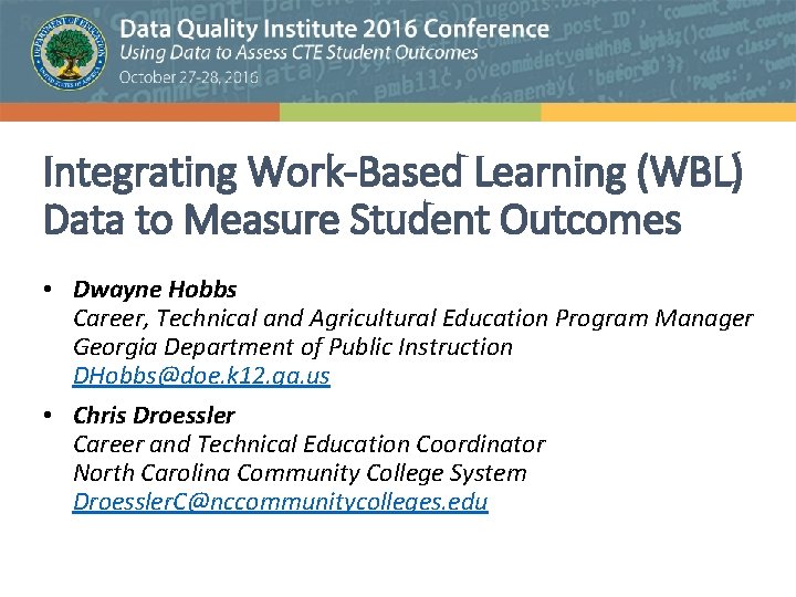 Integrating Work-Based Learning (WBL) Data to Measure Student Outcomes • Dwayne Hobbs Career, Technical