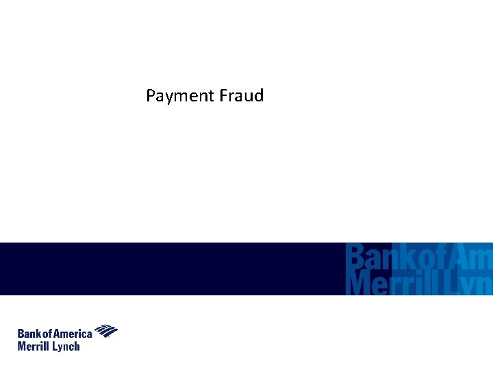 3 align: right; flow: left Payment Fraud 