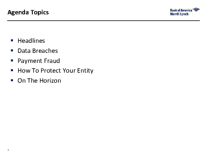 Agenda Topics § § § 2 Headlines Data Breaches Payment Fraud How To Protect