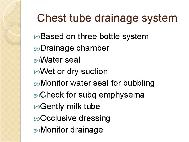 Chest tube drainage system Based on three bottle system Drainage chamber Water seal Wet