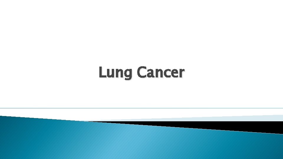 Lung Cancer 