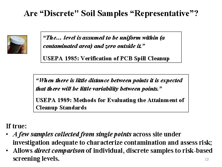 Are “Discrete" Soil Samples “Representative”? “The… level is assumed to be uniform within (a